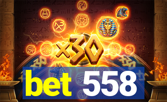 bet 558